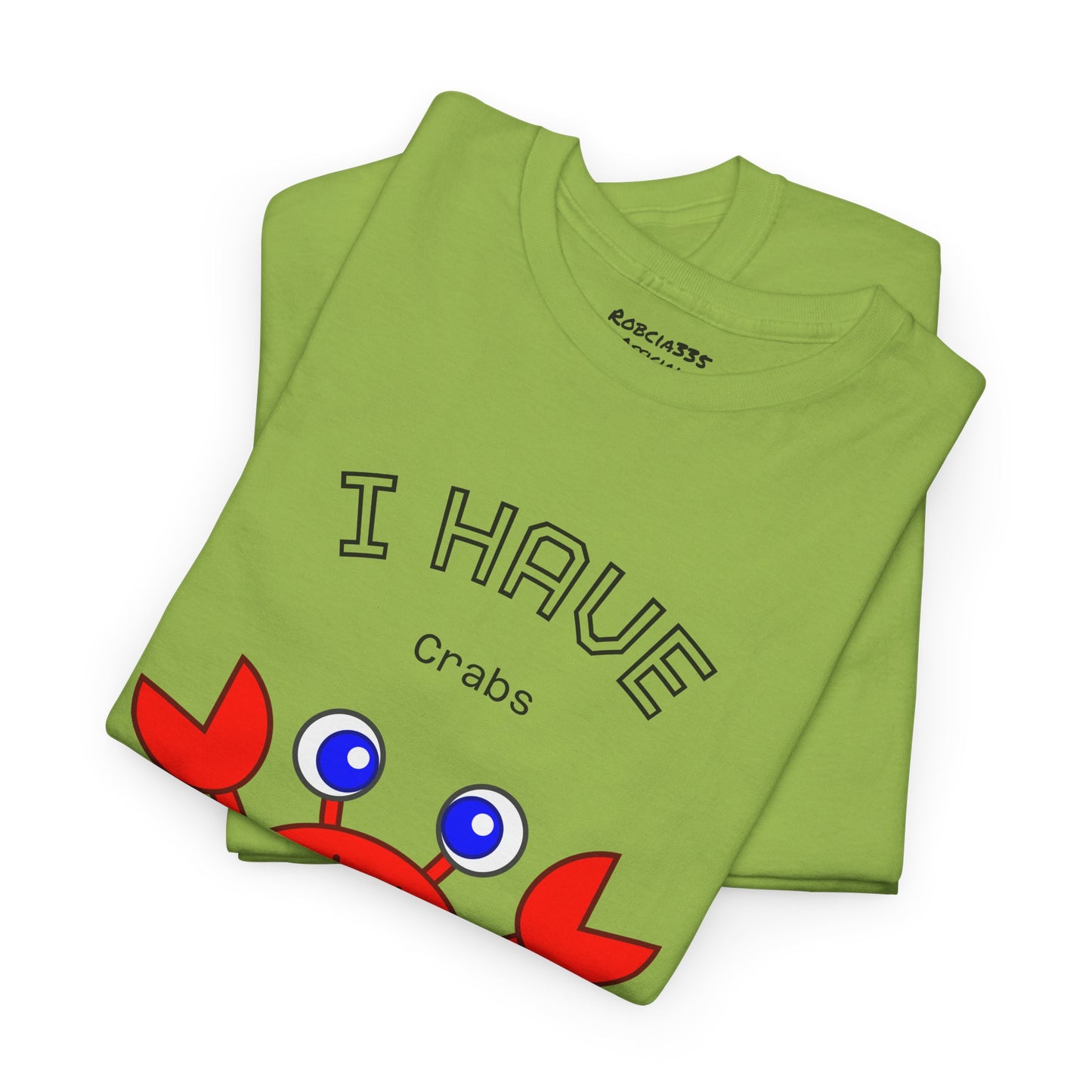 Funny "I Have Crabs" T-Shirt, Unisex Cotton Tee (Light Colors)