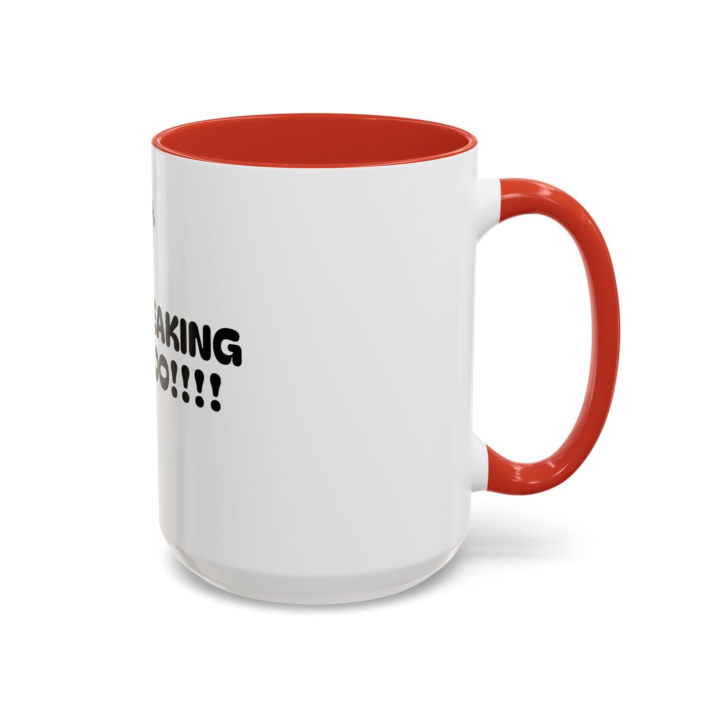 Motivational Accent Coffee Mug - 'LET'S FREAKING GOOOOO!!!!' - Perfect for Coffee Lovers