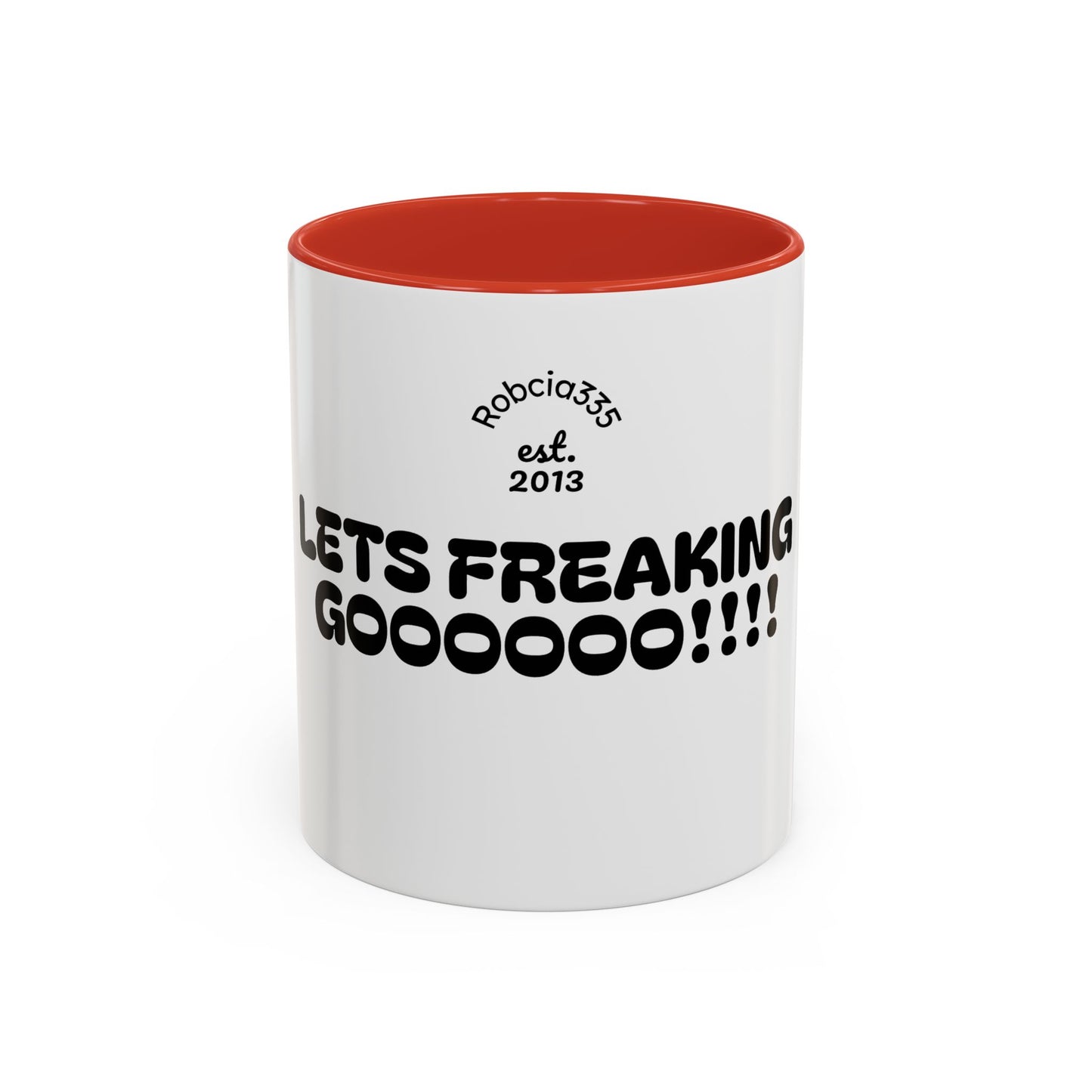 Motivational Accent Coffee Mug - 'LET'S FREAKING GOOOOO!!!!' - Perfect for Coffee Lovers