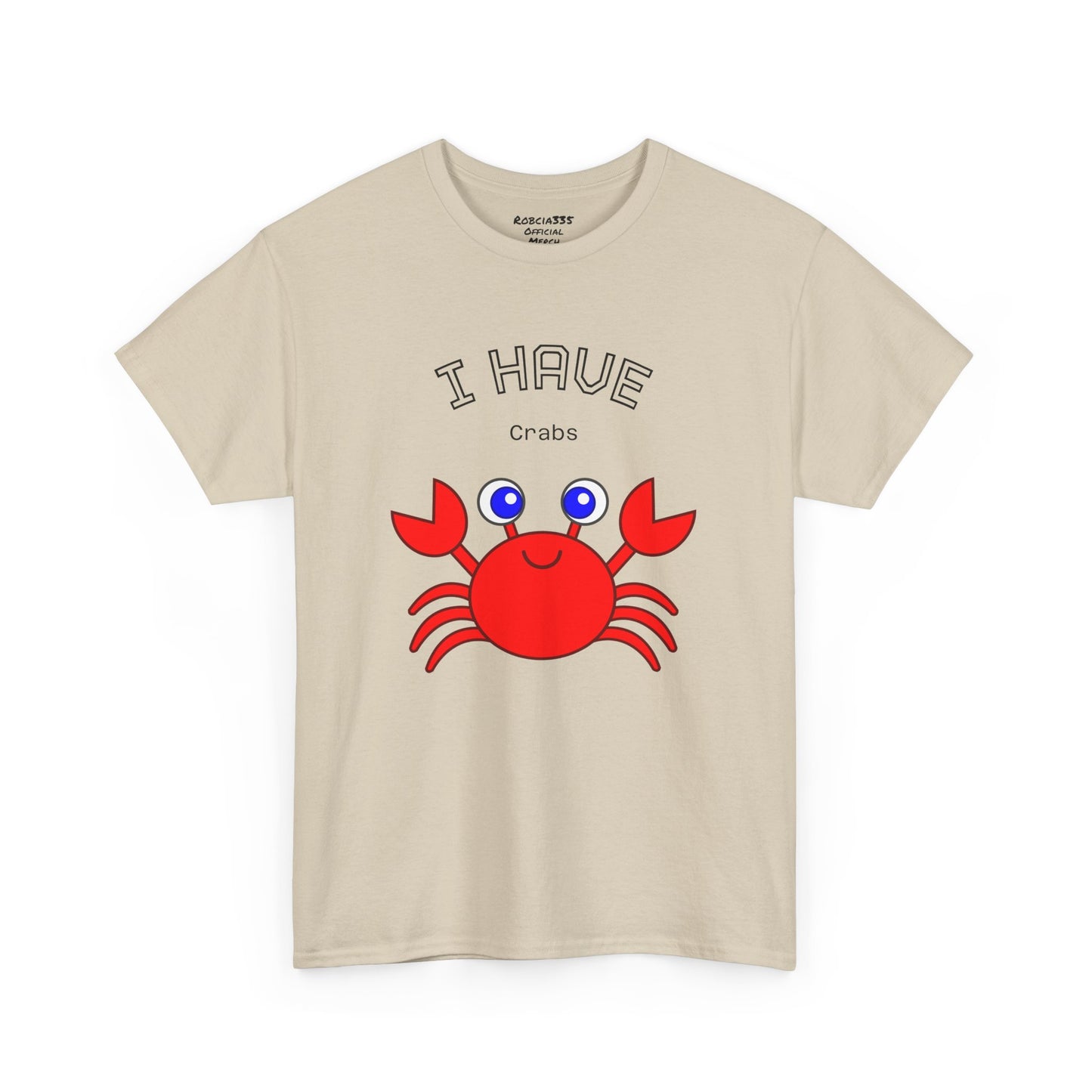 Funny "I Have Crabs" T-Shirt, Unisex Cotton Tee (Light Colors)