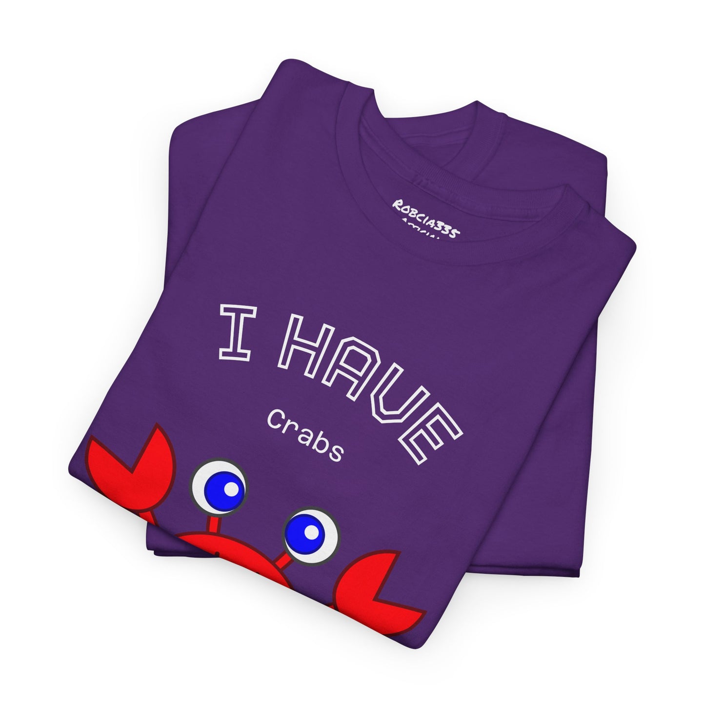 Funny "I Have Crabs" T-Shirt, Unisex Cotton Tee (Dark Colors)