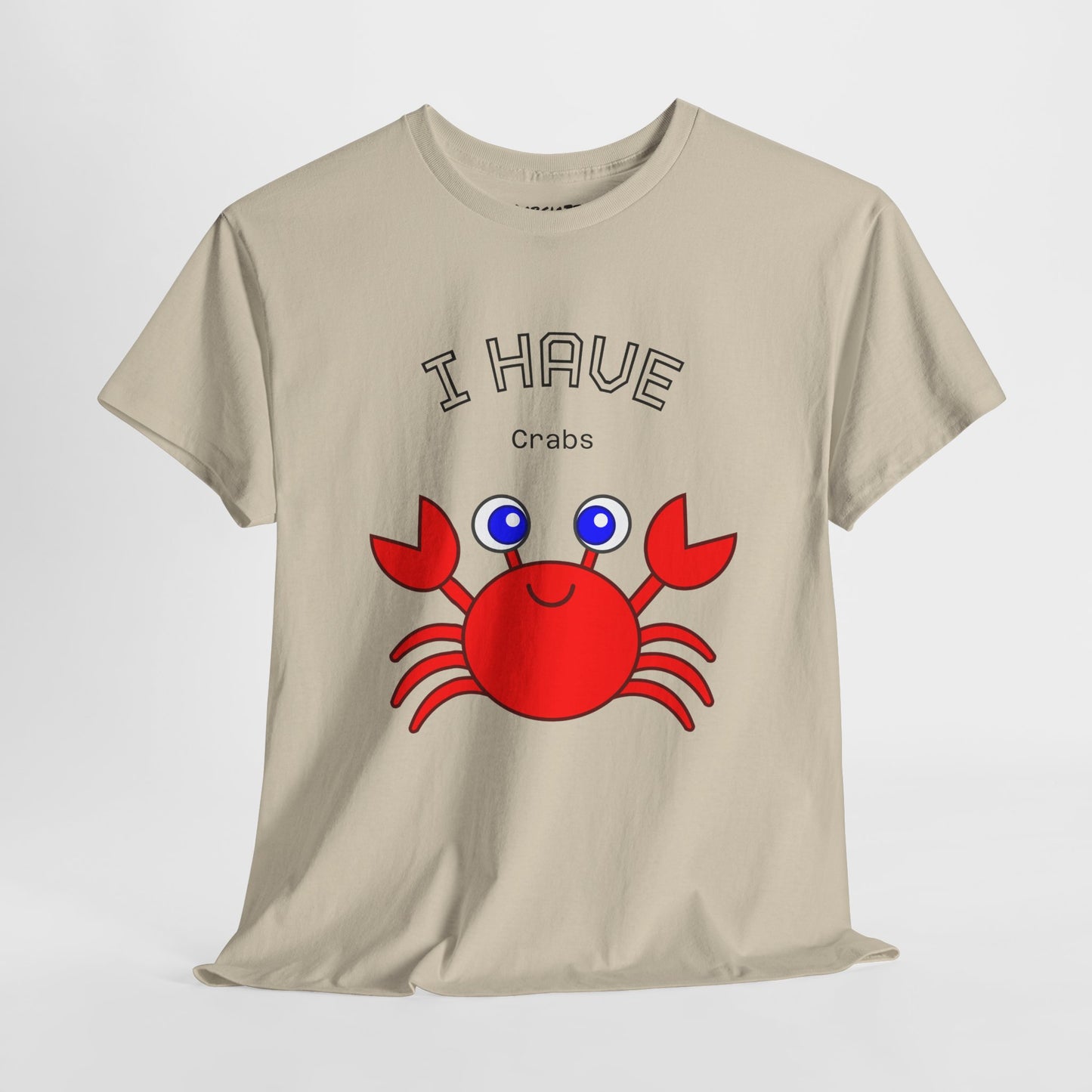 Funny "I Have Crabs" T-Shirt, Unisex Cotton Tee (Light Colors)