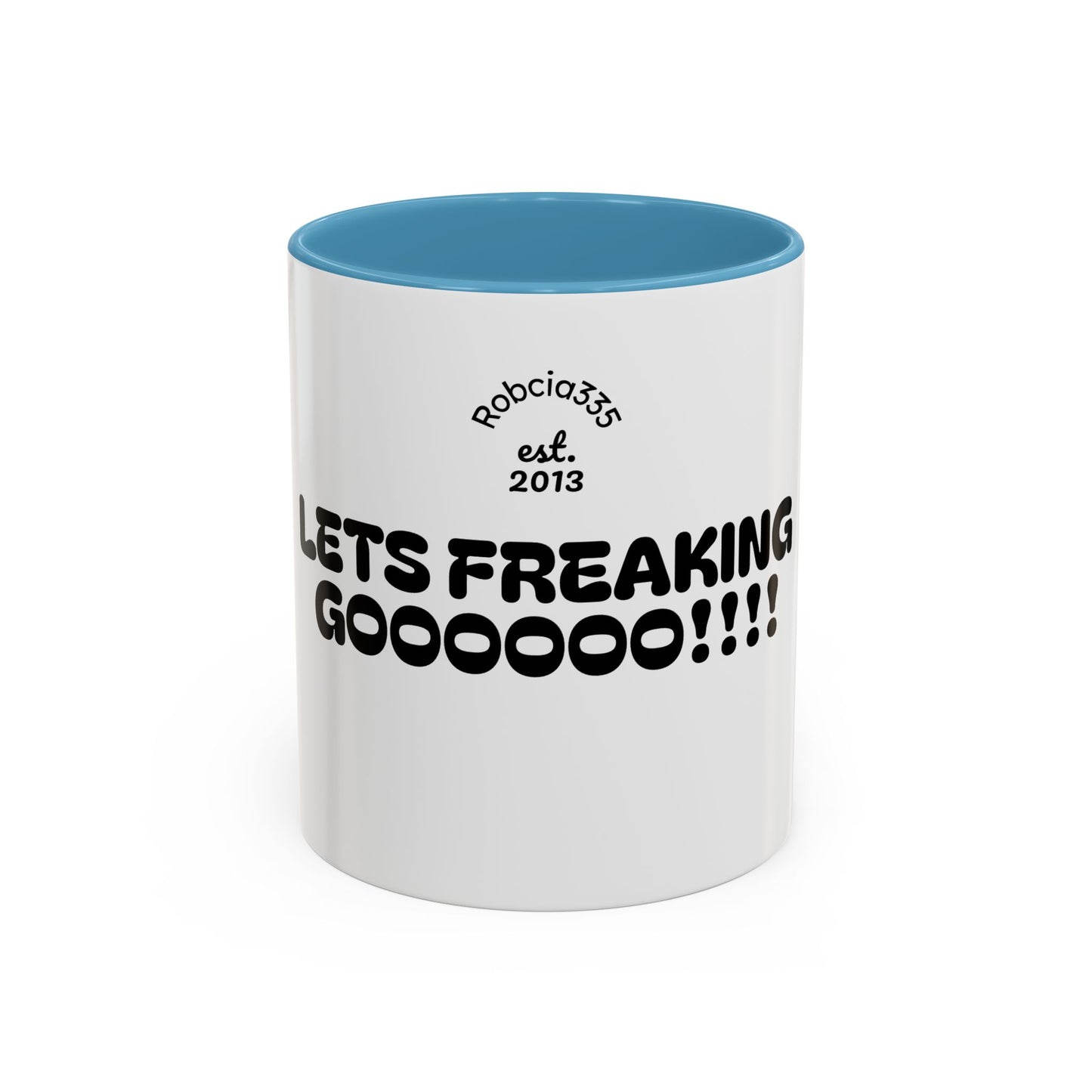 Motivational Accent Coffee Mug - 'LET'S FREAKING GOOOOO!!!!' - Perfect for Coffee Lovers