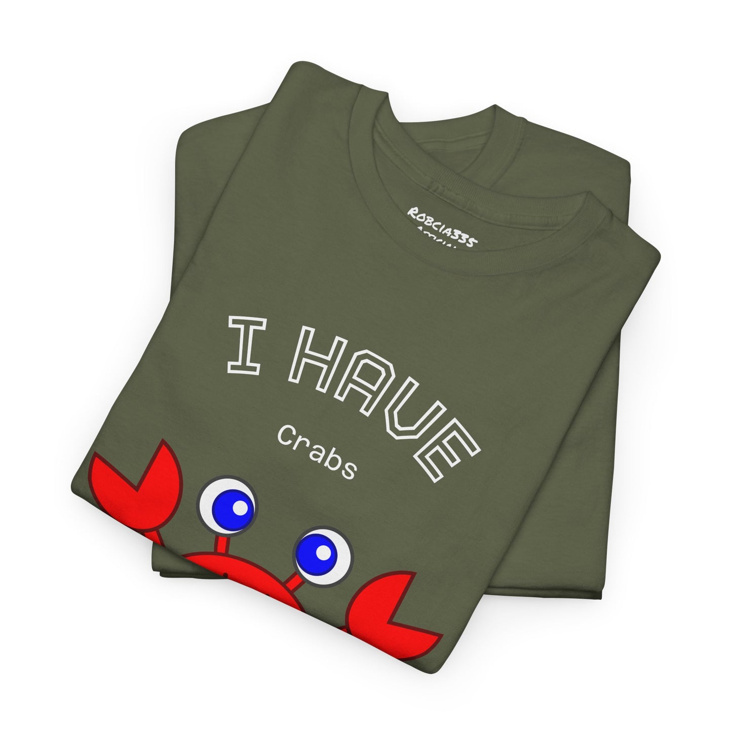 Funny "I Have Crabs" T-Shirt, Unisex Cotton Tee (Dark Colors)