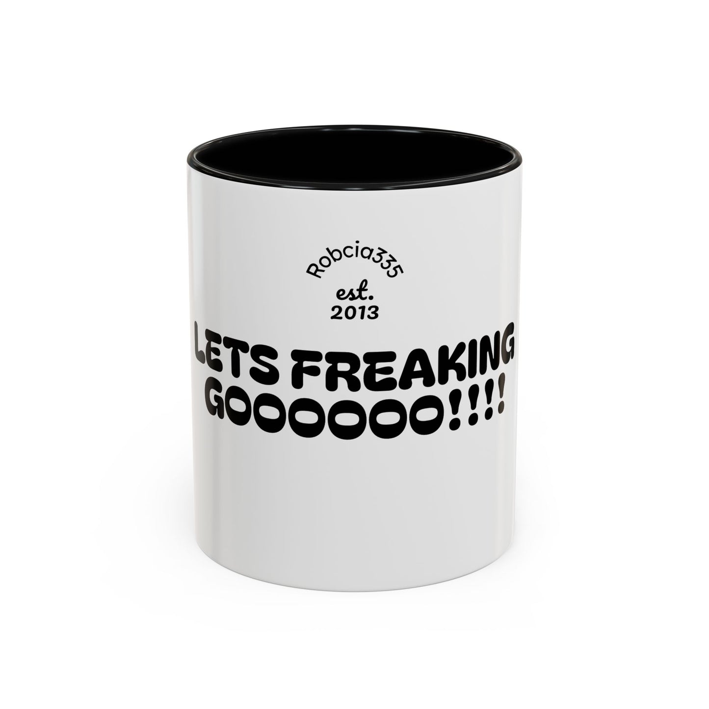 Motivational Accent Coffee Mug - 'LET'S FREAKING GOOOOO!!!!' - Perfect for Coffee Lovers