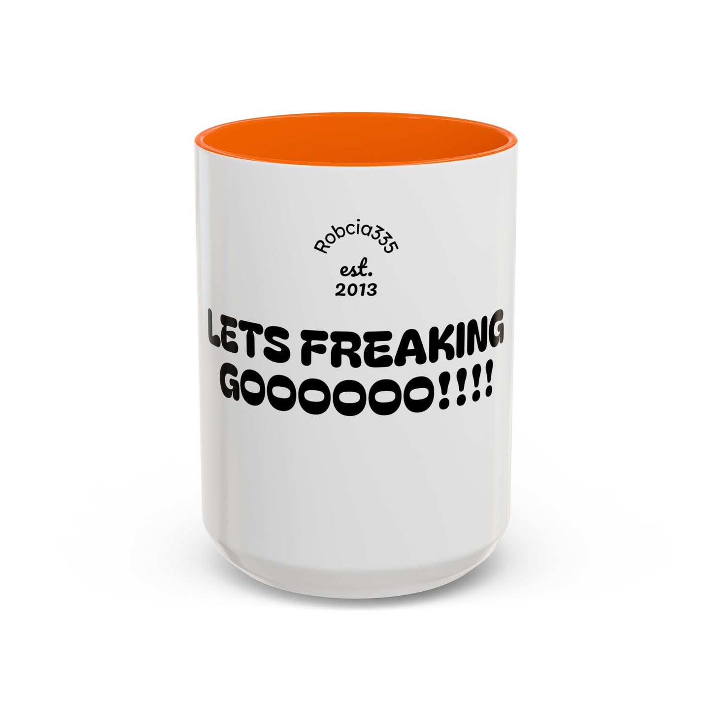 Motivational Accent Coffee Mug - 'LET'S FREAKING GOOOOO!!!!' - Perfect for Coffee Lovers