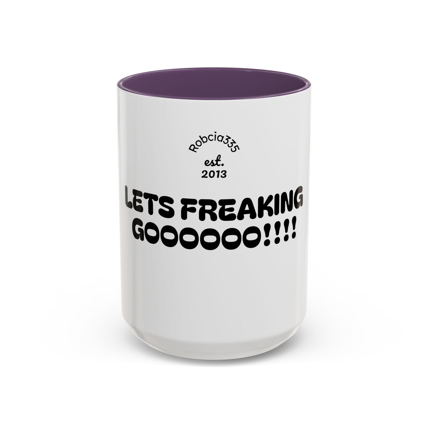 Motivational Accent Coffee Mug - 'LET'S FREAKING GOOOOO!!!!' - Perfect for Coffee Lovers