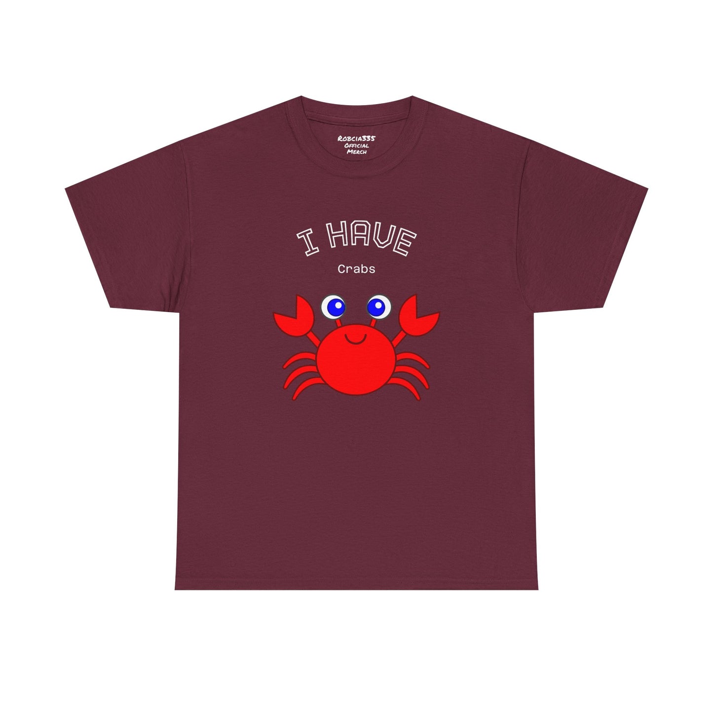 Funny "I Have Crabs" T-Shirt, Unisex Cotton Tee (Dark Colors)