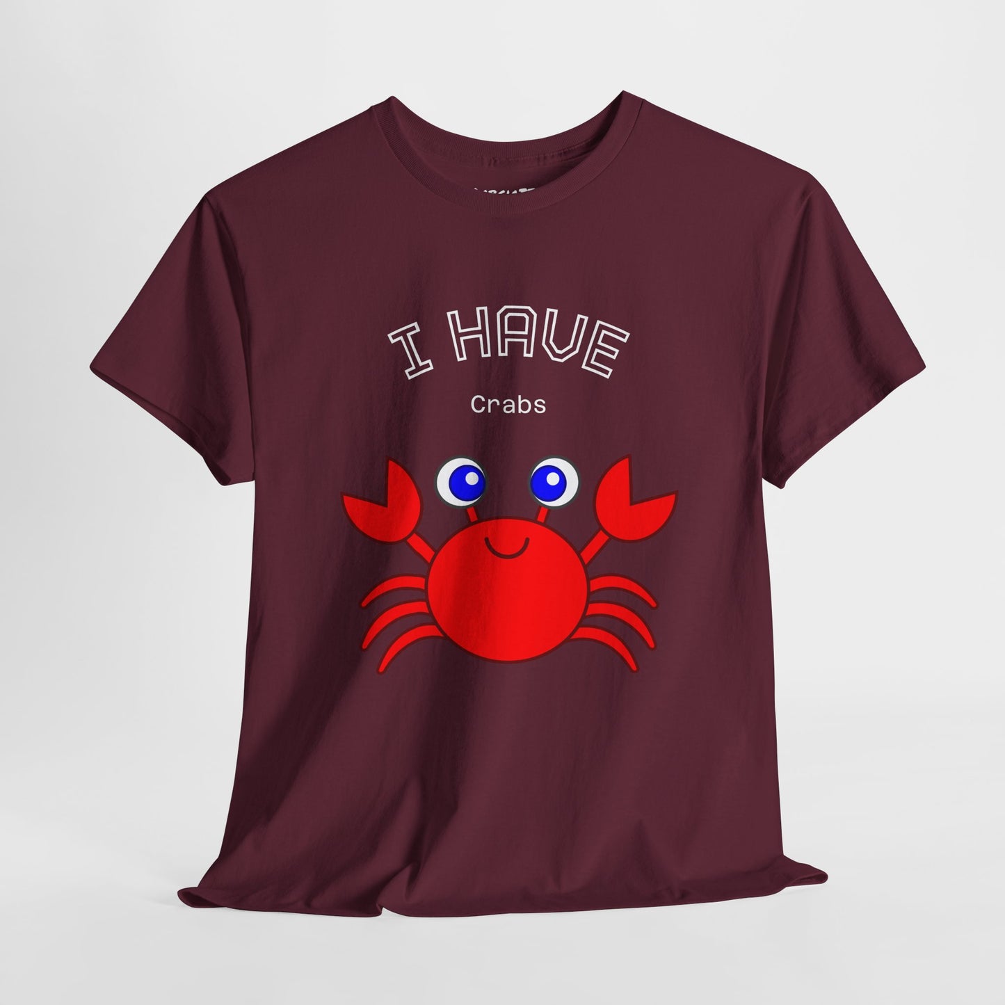 Funny "I Have Crabs" T-Shirt, Unisex Cotton Tee (Dark Colors)