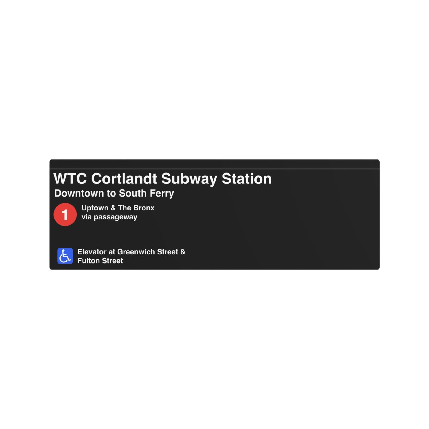 NYC Subway 2025 WTC Cortlandt Station (Helvetica) Metal Art Replica Sign