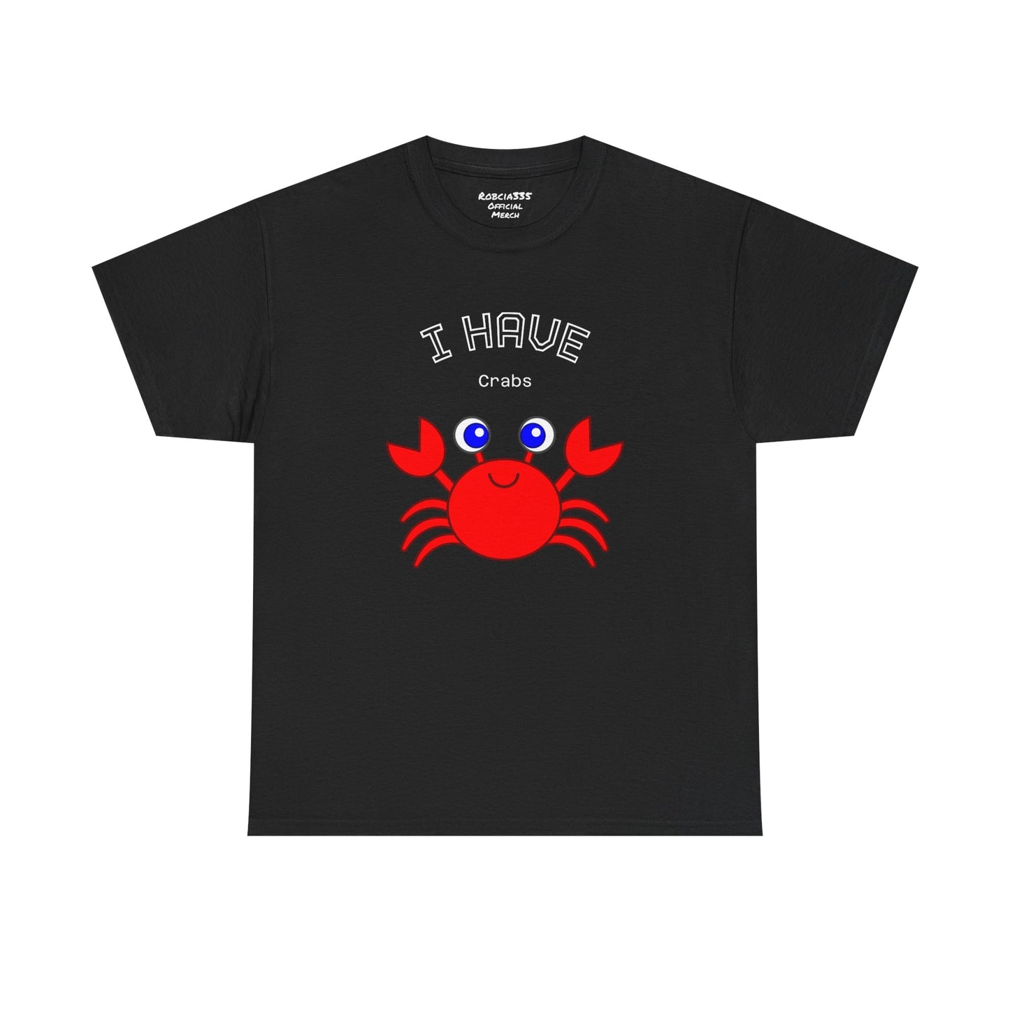 Funny "I Have Crabs" T-Shirt, Unisex Cotton Tee (Dark Colors)