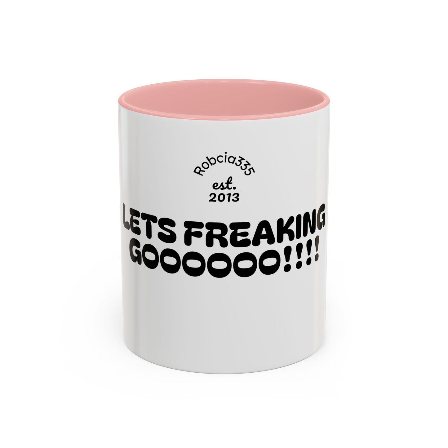 Motivational Accent Coffee Mug - 'LET'S FREAKING GOOOOO!!!!' - Perfect for Coffee Lovers