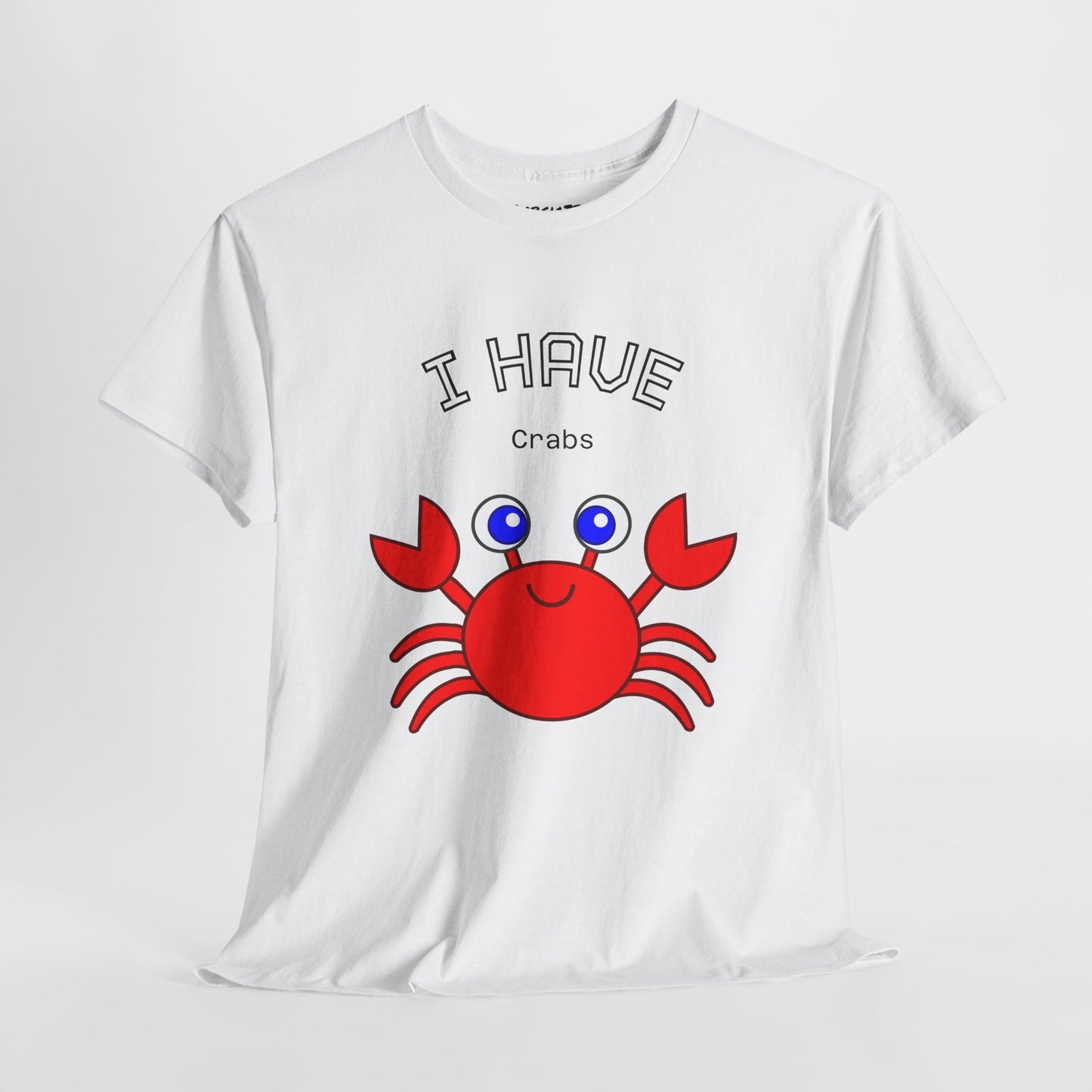 Funny "I Have Crabs" T-Shirt, Unisex Cotton Tee (Light Colors)