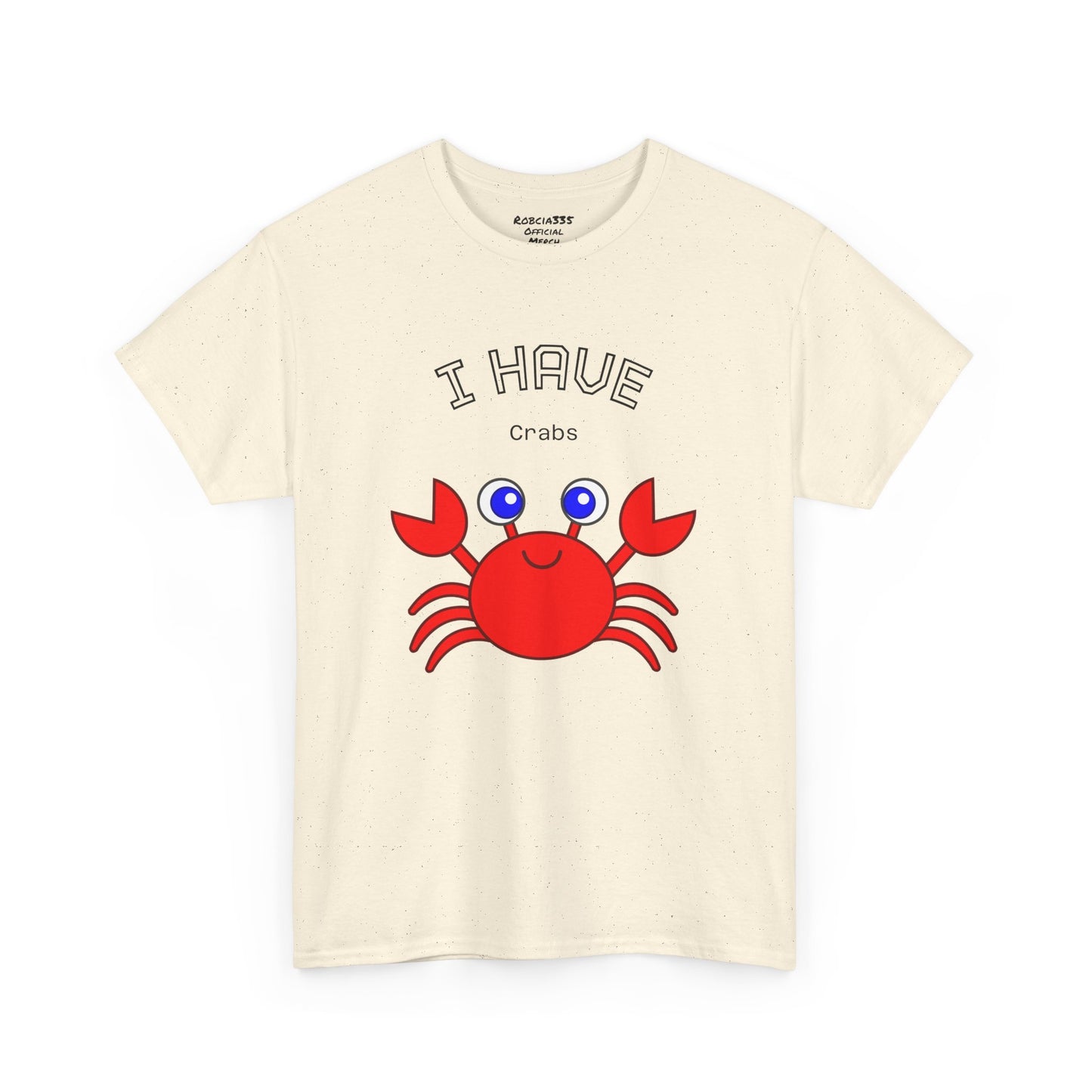Funny "I Have Crabs" T-Shirt, Unisex Cotton Tee (Light Colors)