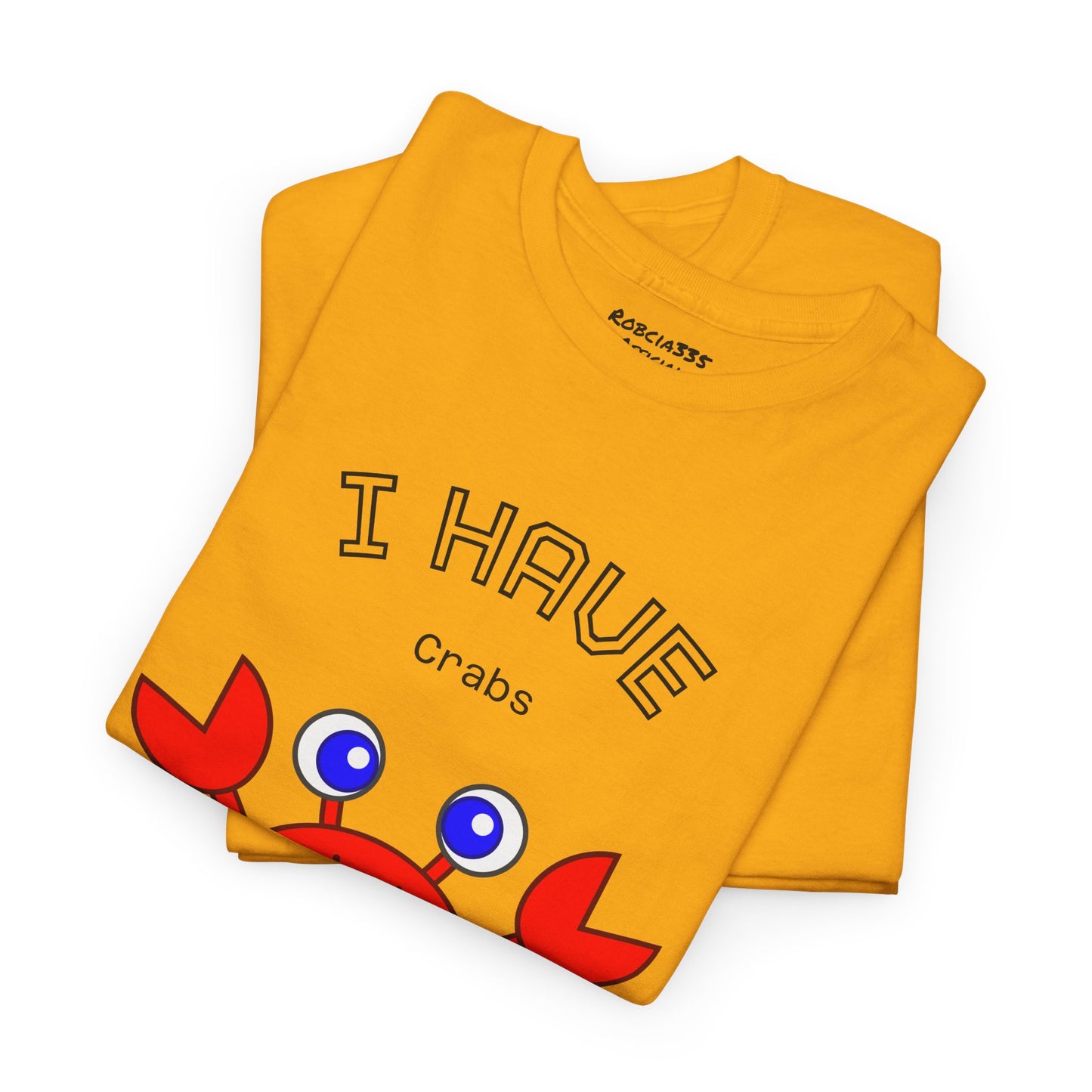 Funny "I Have Crabs" T-Shirt, Unisex Cotton Tee (Light Colors)