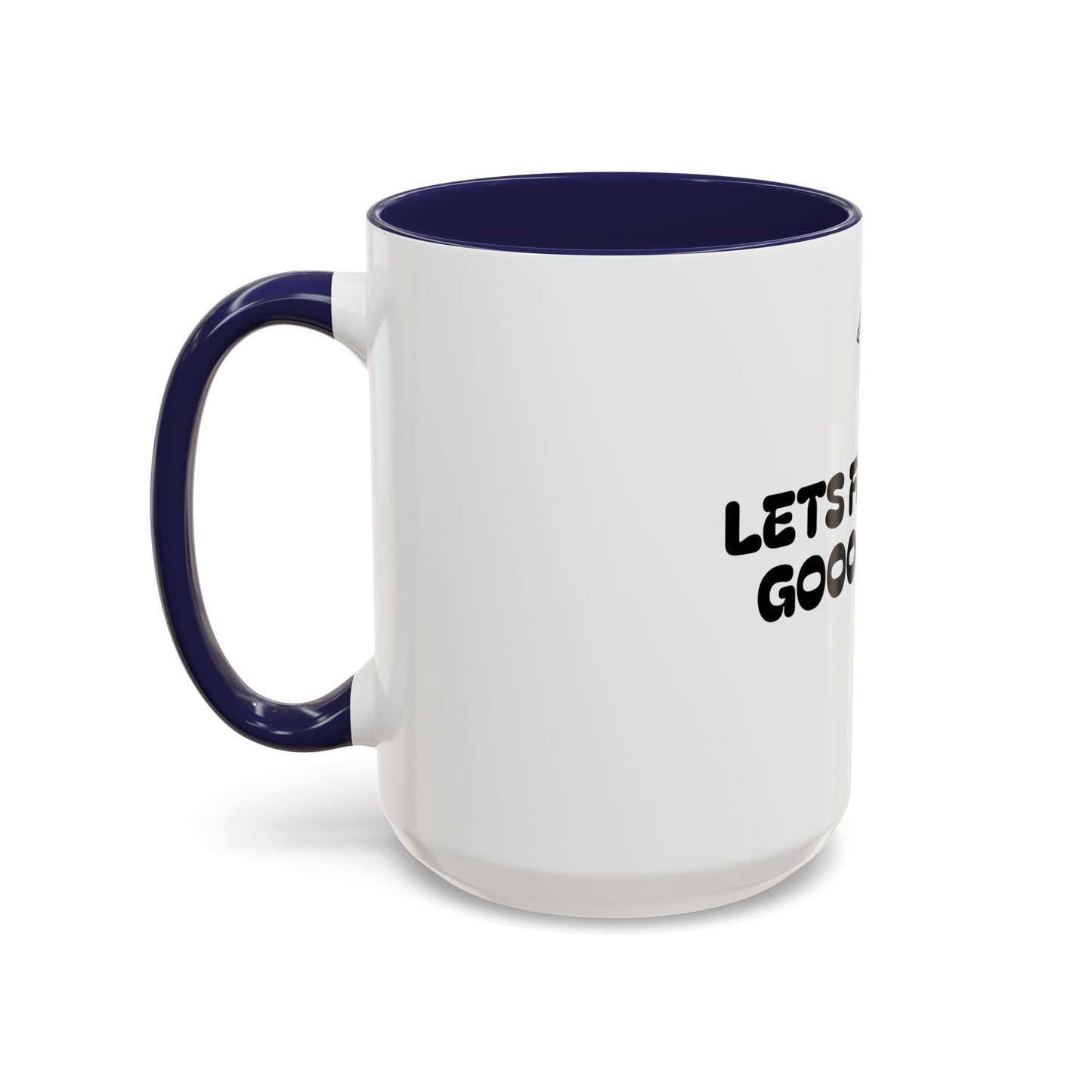 Motivational Accent Coffee Mug - 'LET'S FREAKING GOOOOO!!!!' - Perfect for Coffee Lovers