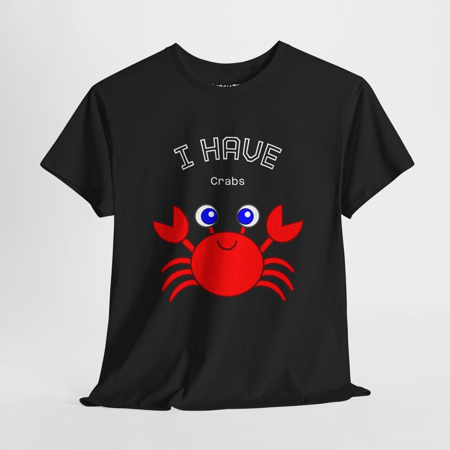 Funny "I Have Crabs" T-Shirt, Unisex Cotton Tee (Dark Colors)