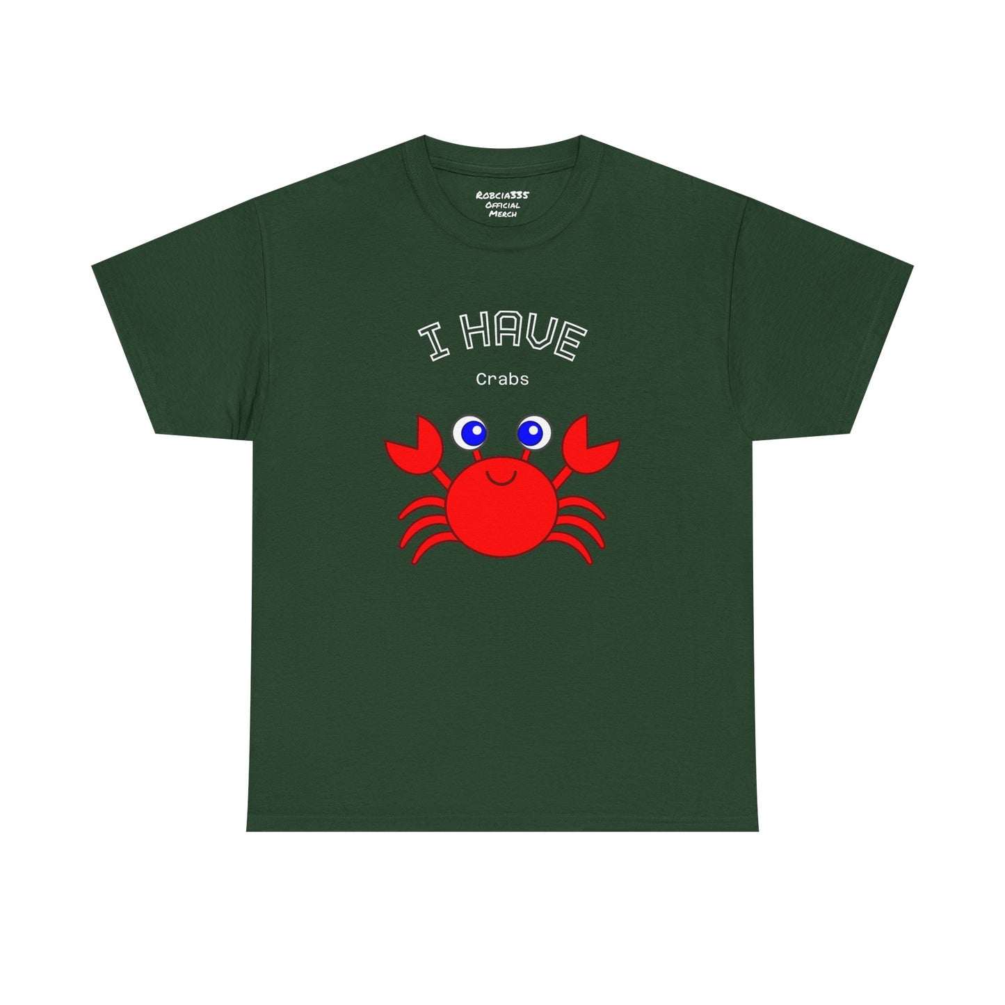Funny "I Have Crabs" T-Shirt, Unisex Cotton Tee (Dark Colors)