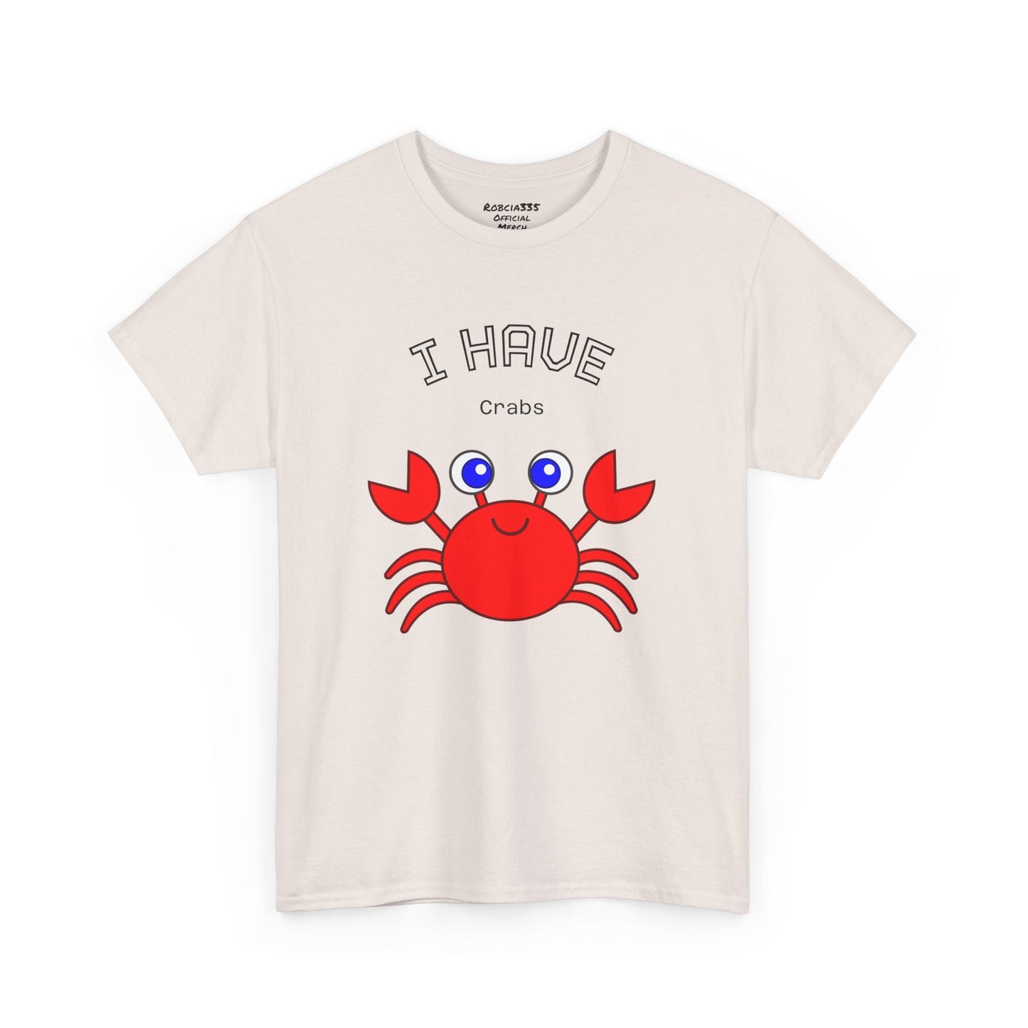 Funny "I Have Crabs" T-Shirt, Unisex Cotton Tee (Light Colors)
