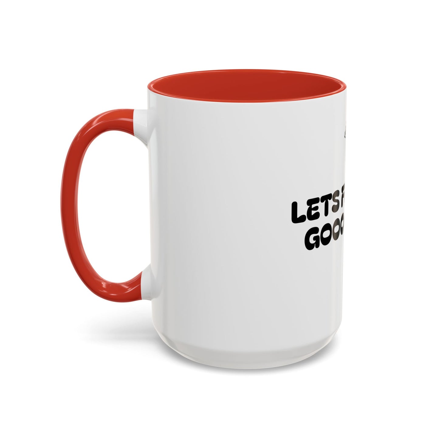 Motivational Accent Coffee Mug - 'LET'S FREAKING GOOOOO!!!!' - Perfect for Coffee Lovers