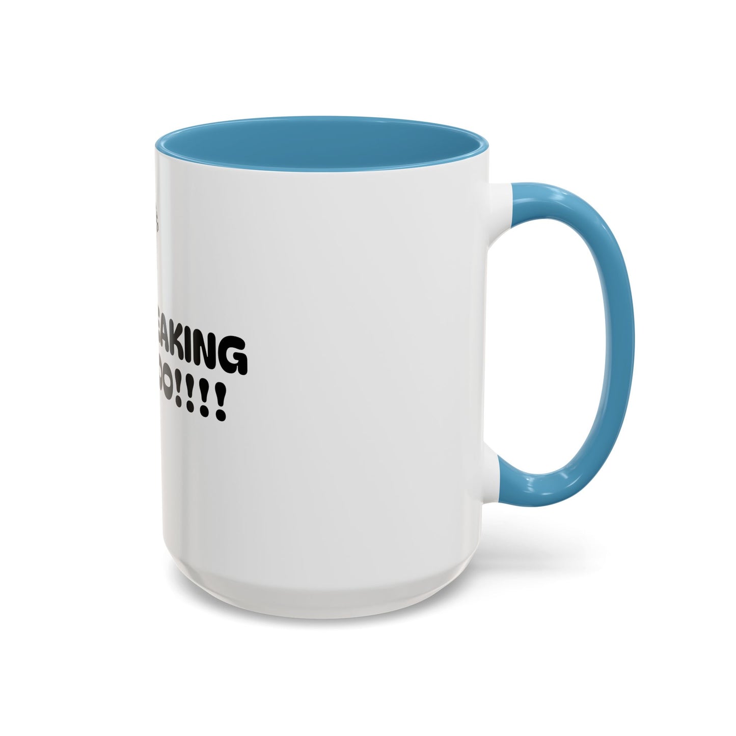 Motivational Accent Coffee Mug - 'LET'S FREAKING GOOOOO!!!!' - Perfect for Coffee Lovers