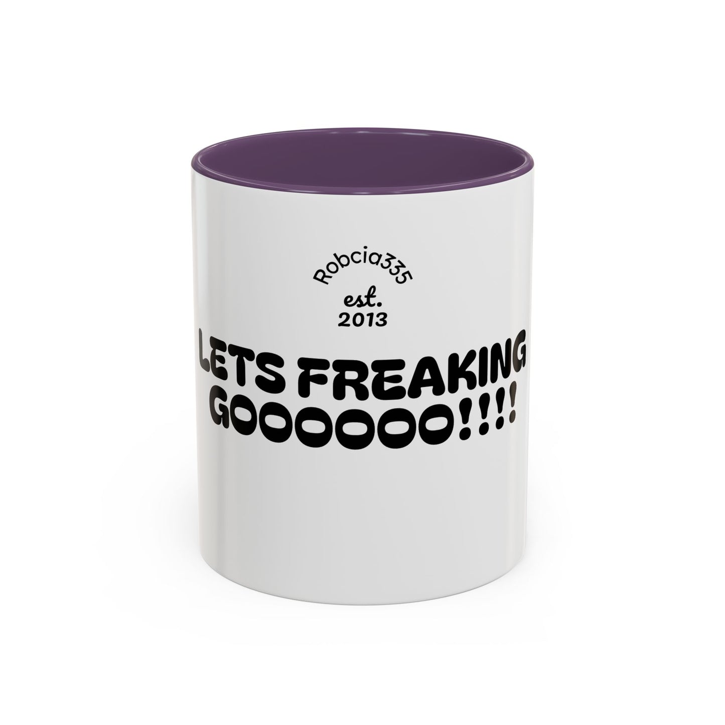 Motivational Accent Coffee Mug - 'LET'S FREAKING GOOOOO!!!!' - Perfect for Coffee Lovers