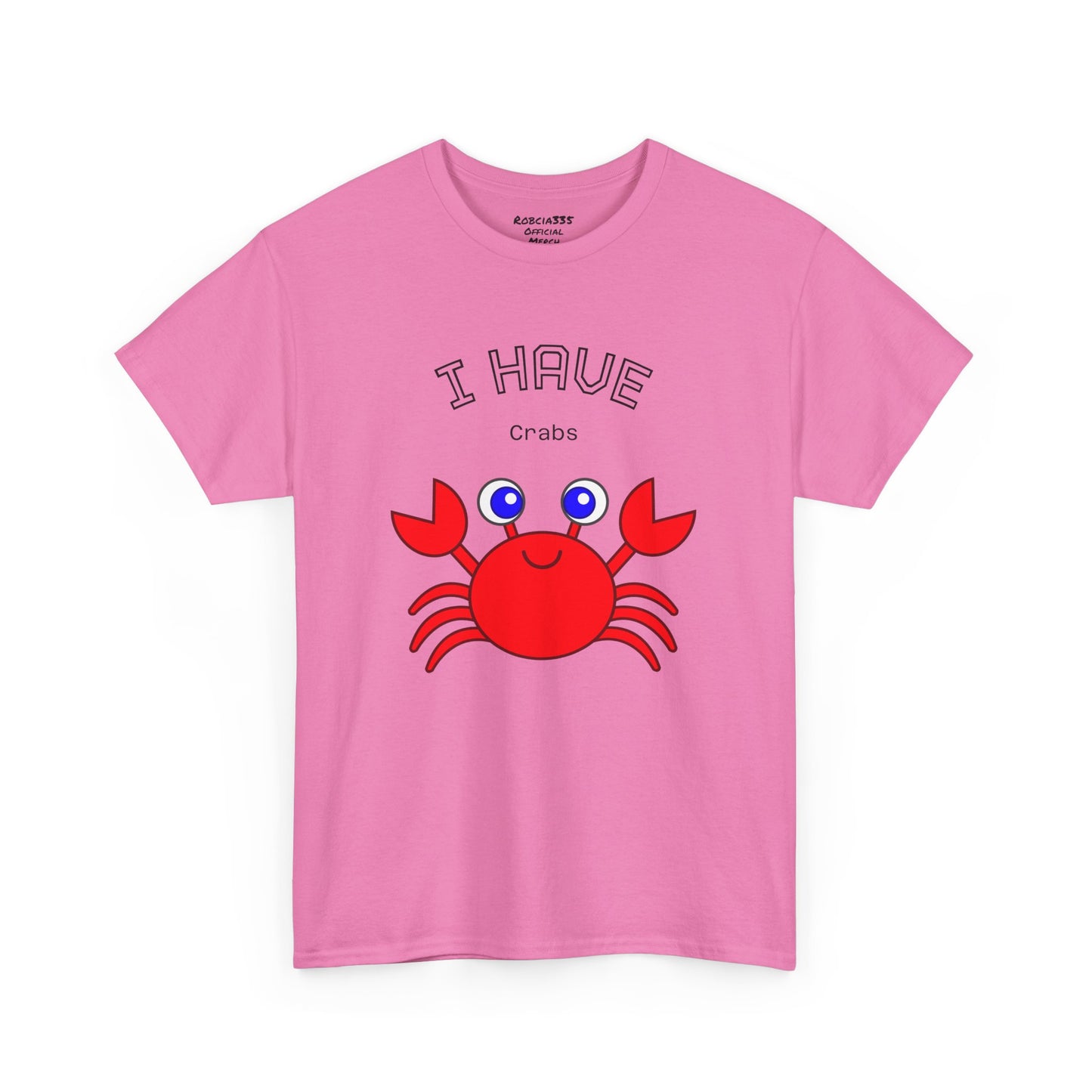 Funny "I Have Crabs" T-Shirt, Unisex Cotton Tee (Light Colors)