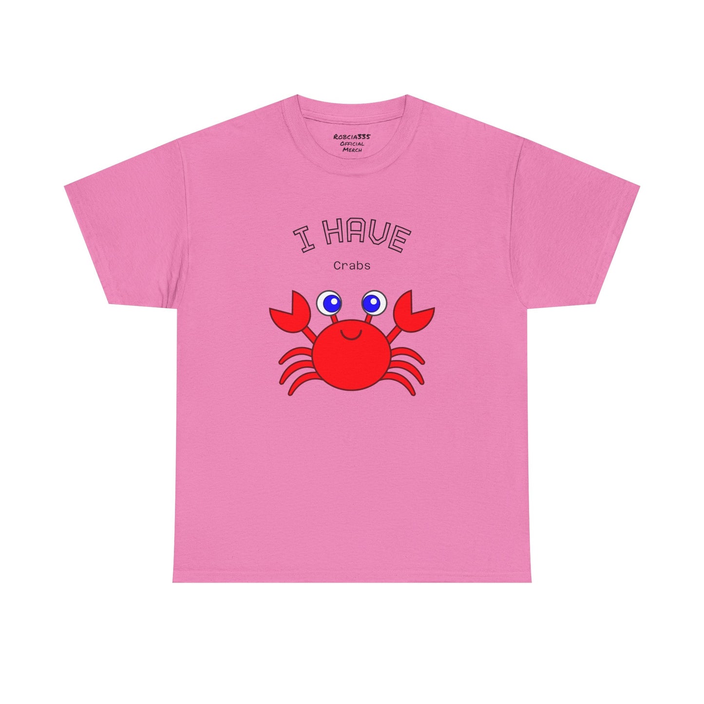 Funny "I Have Crabs" T-Shirt, Unisex Cotton Tee (Light Colors)