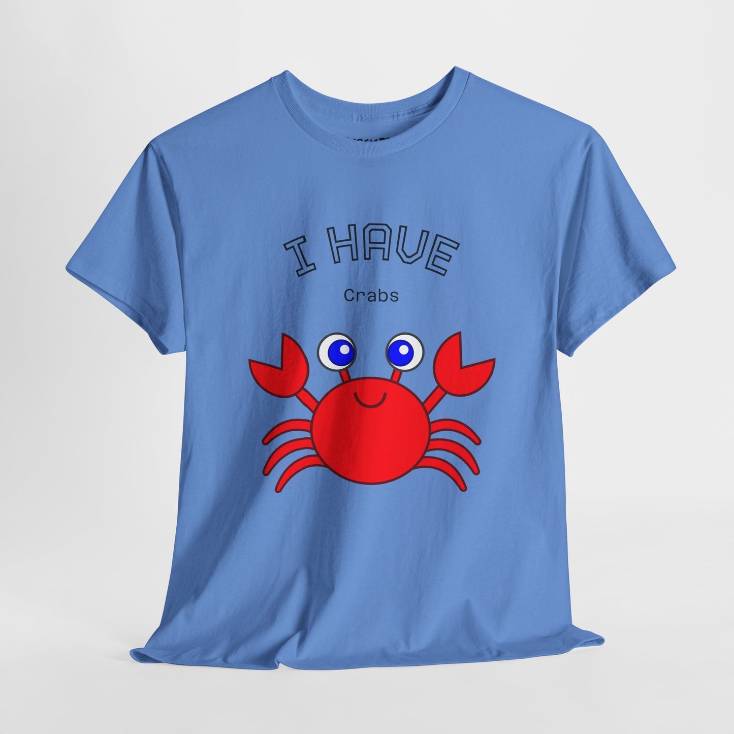 Funny "I Have Crabs" T-Shirt, Unisex Cotton Tee (Light Colors)