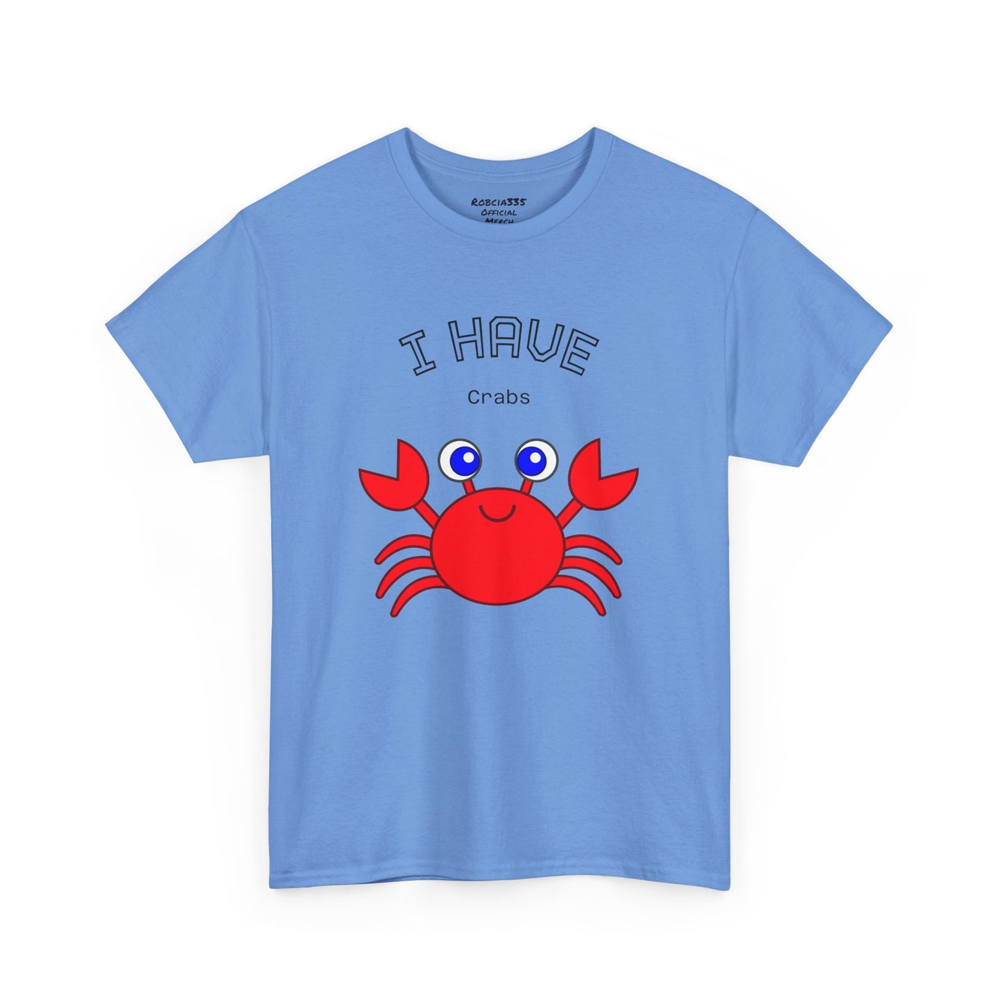 Funny "I Have Crabs" T-Shirt, Unisex Cotton Tee (Light Colors)