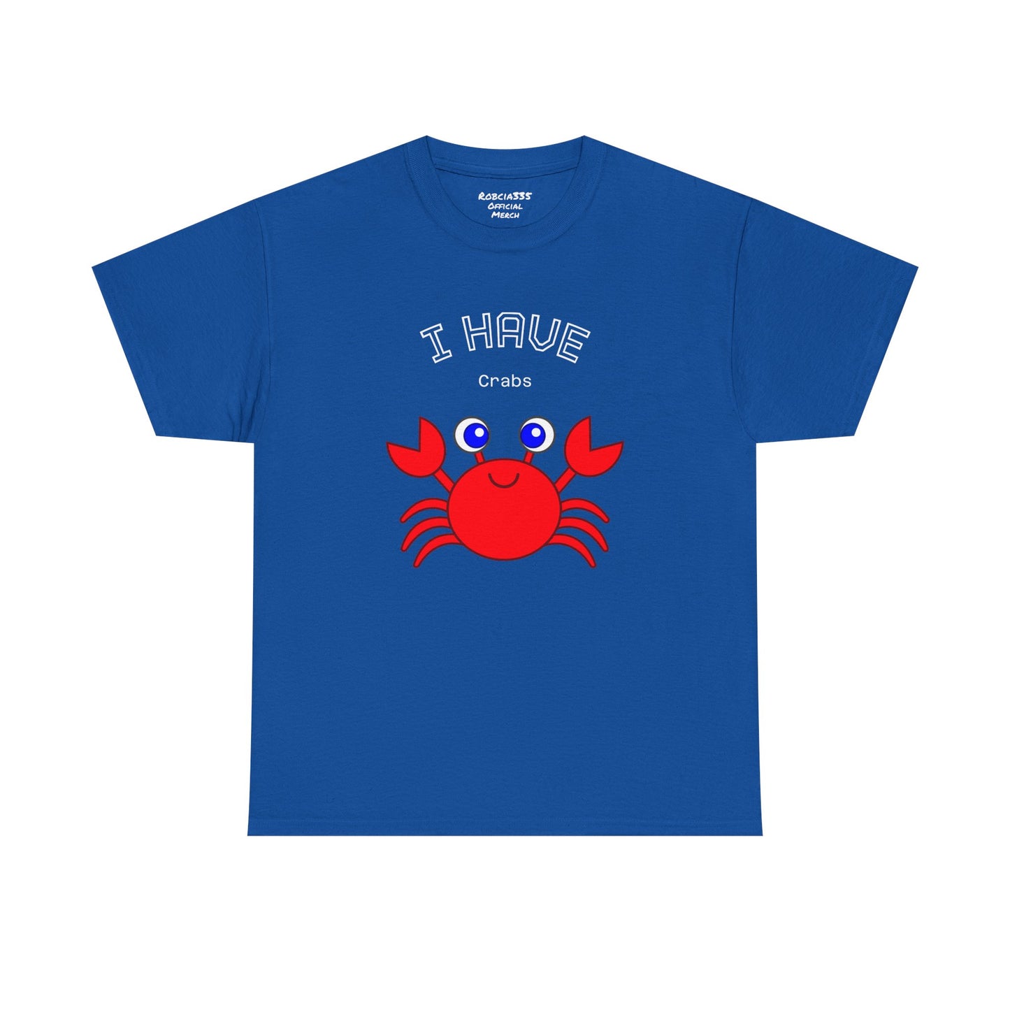 Funny "I Have Crabs" T-Shirt, Unisex Cotton Tee (Dark Colors)