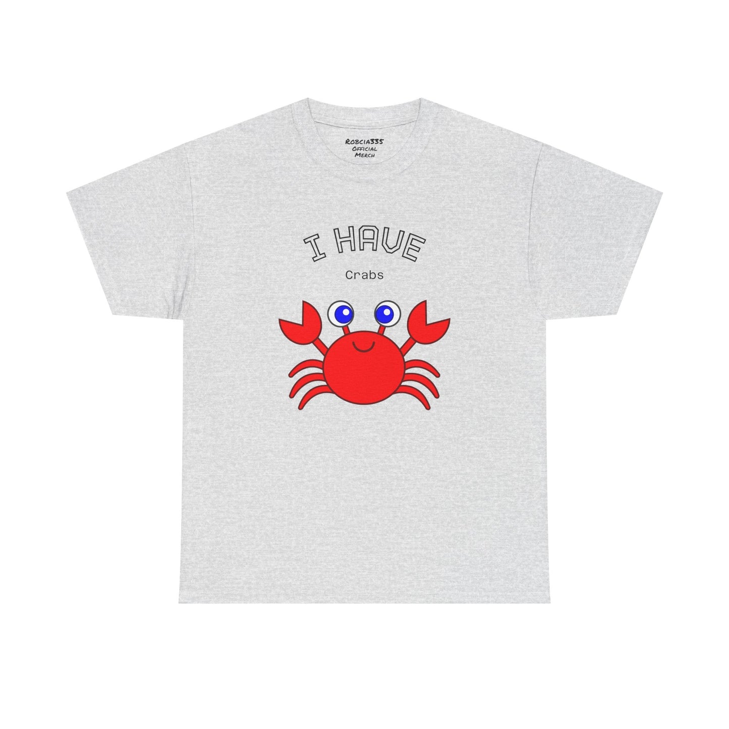 Funny "I Have Crabs" T-Shirt, Unisex Cotton Tee (Light Colors)