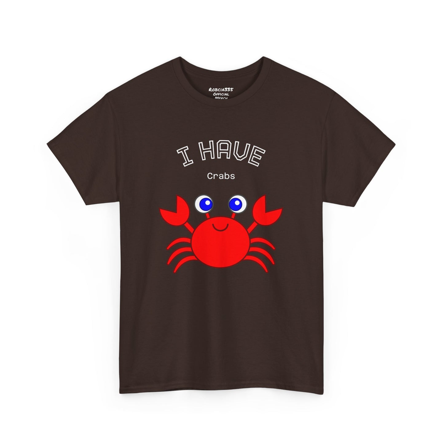 Funny "I Have Crabs" T-Shirt, Unisex Cotton Tee (Dark Colors)