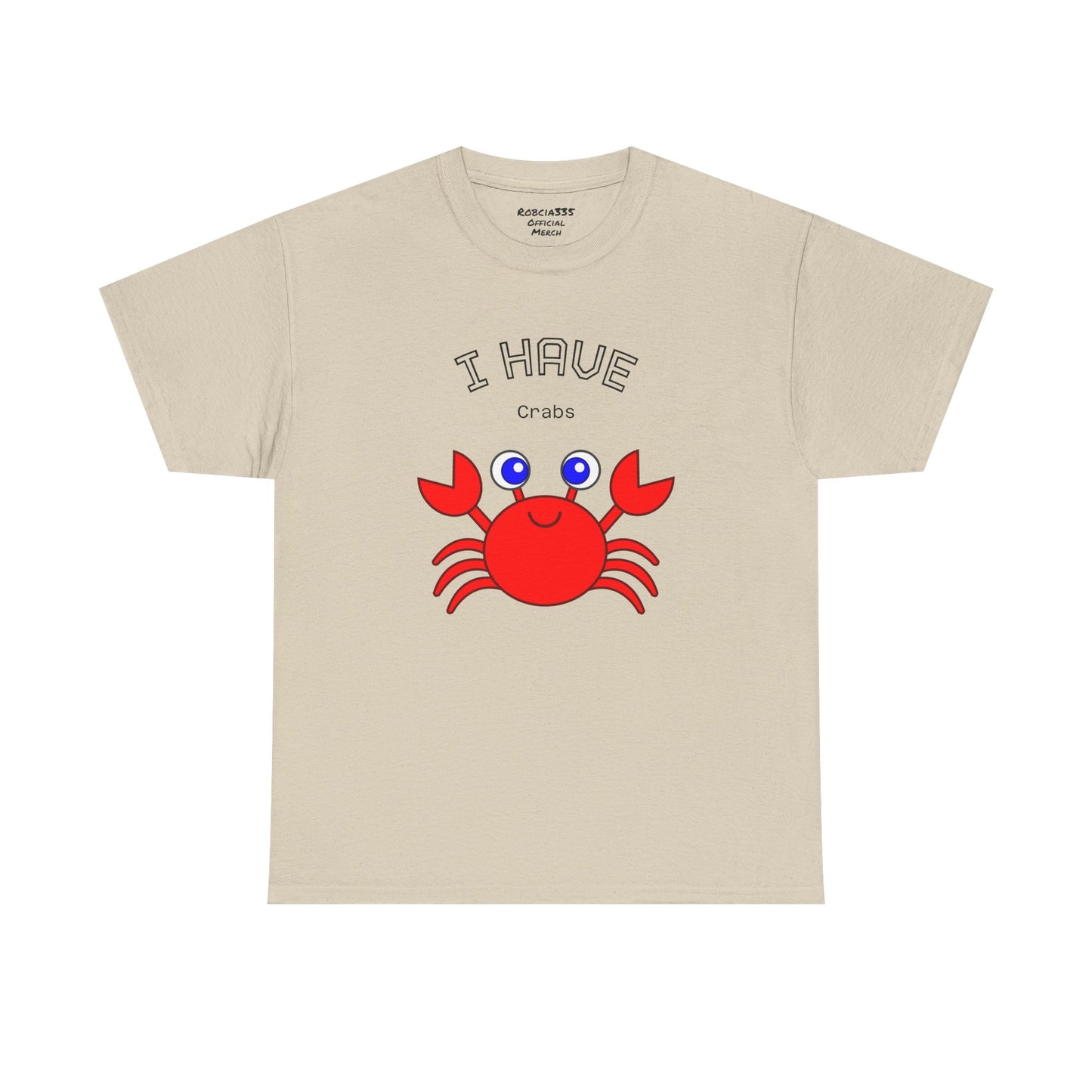 Funny "I Have Crabs" T-Shirt, Unisex Cotton Tee (Light Colors)