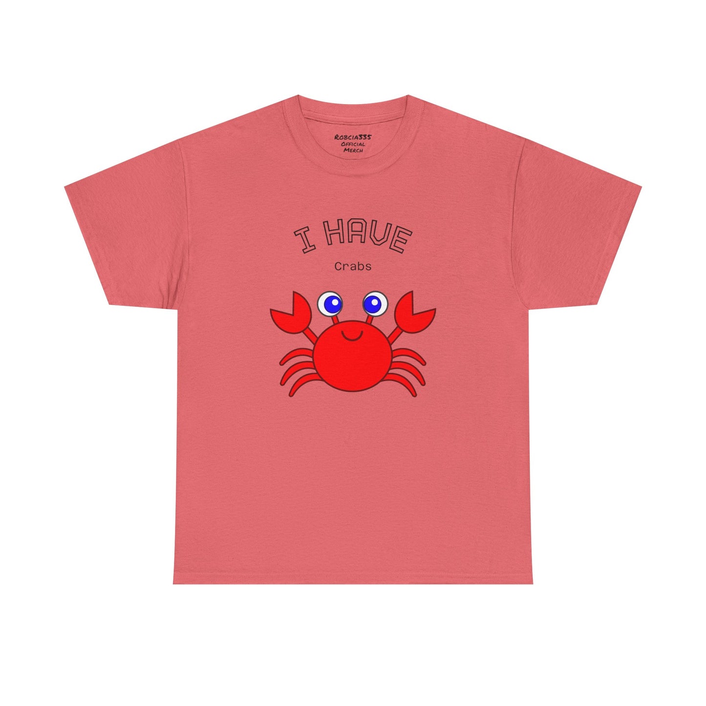 Funny "I Have Crabs" T-Shirt, Unisex Cotton Tee (Light Colors)