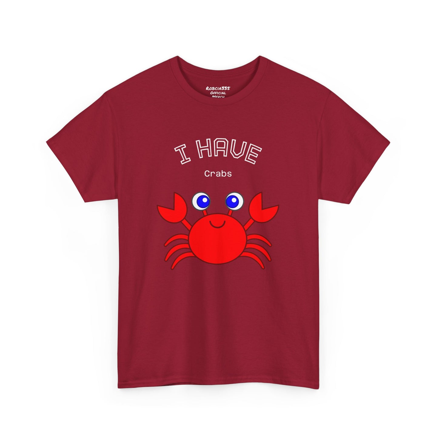 Funny "I Have Crabs" T-Shirt, Unisex Cotton Tee (Dark Colors)