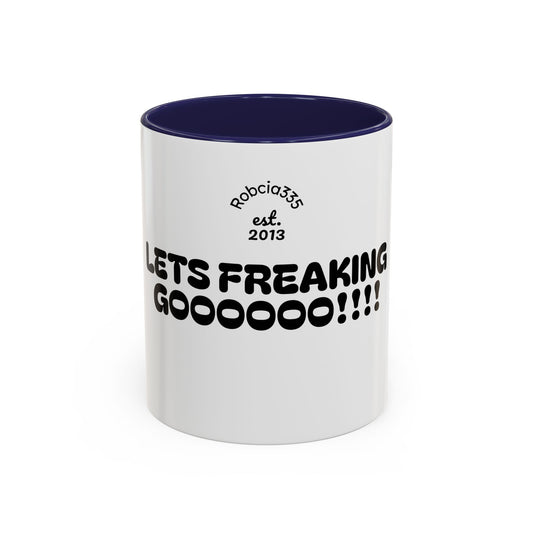 Motivational Accent Coffee Mug - 'LET'S FREAKING GOOOOO!!!!' - Perfect for Coffee Lovers