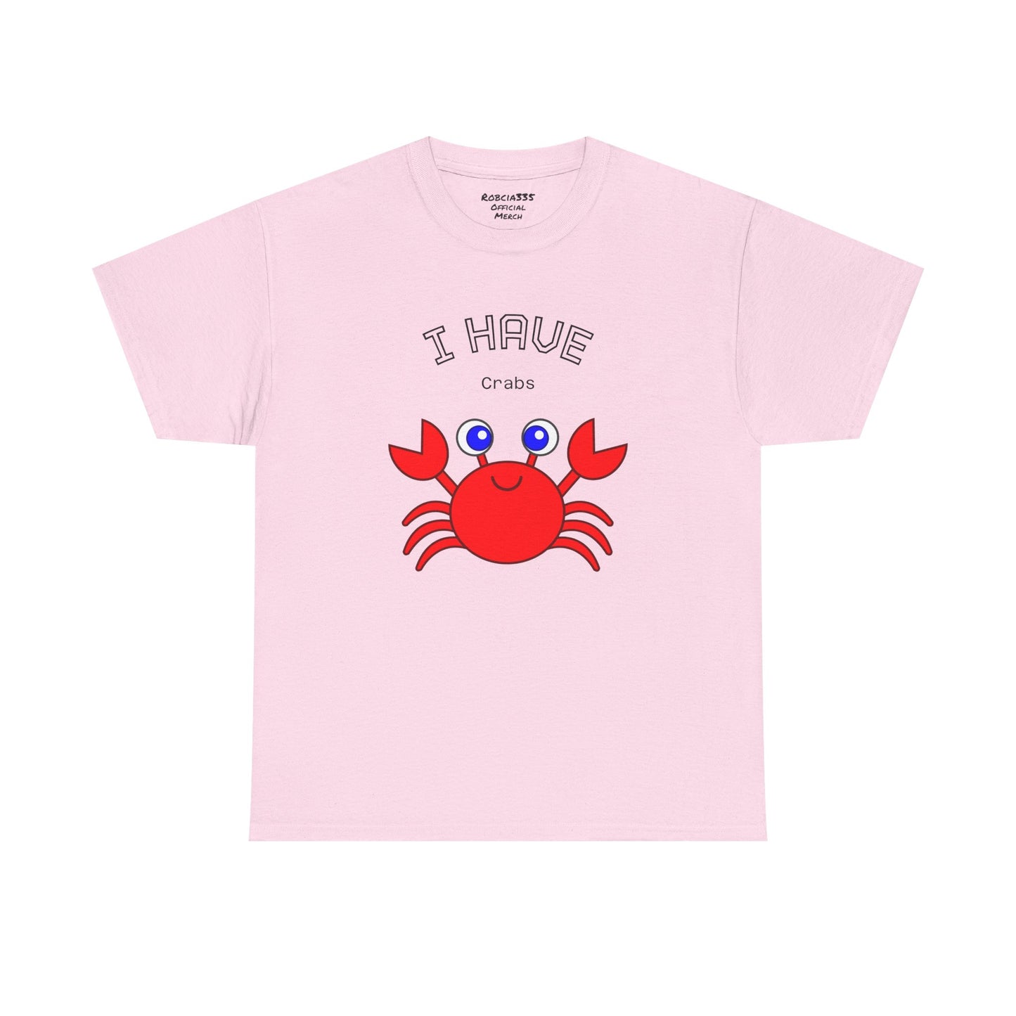 Funny "I Have Crabs" T-Shirt, Unisex Cotton Tee (Light Colors)