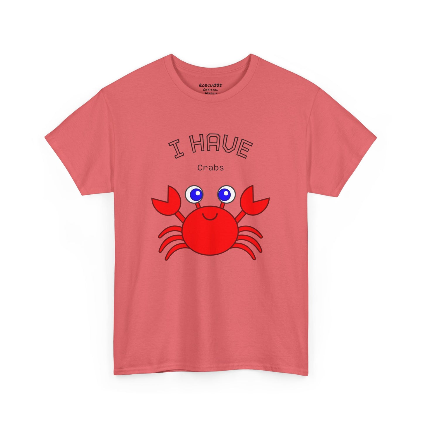 Funny "I Have Crabs" T-Shirt, Unisex Cotton Tee (Light Colors)