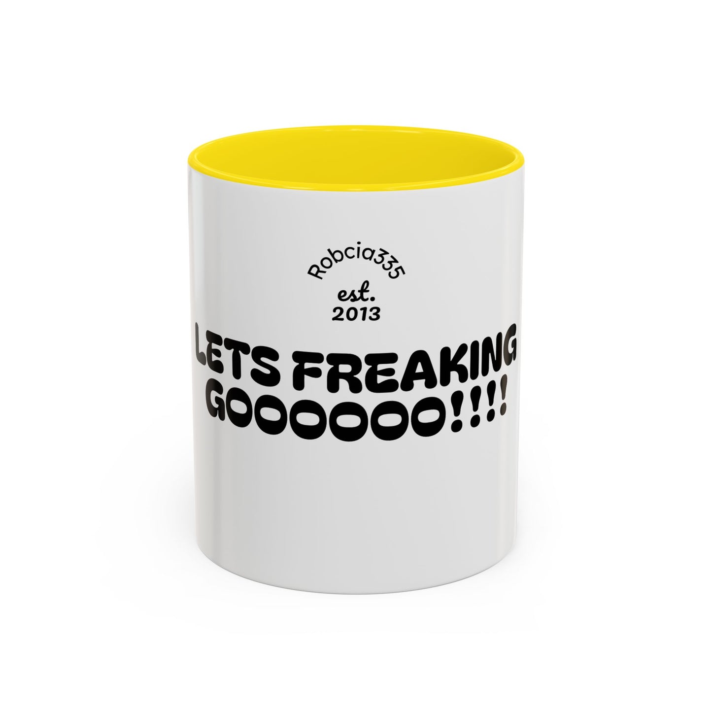 Motivational Accent Coffee Mug - 'LET'S FREAKING GOOOOO!!!!' - Perfect for Coffee Lovers