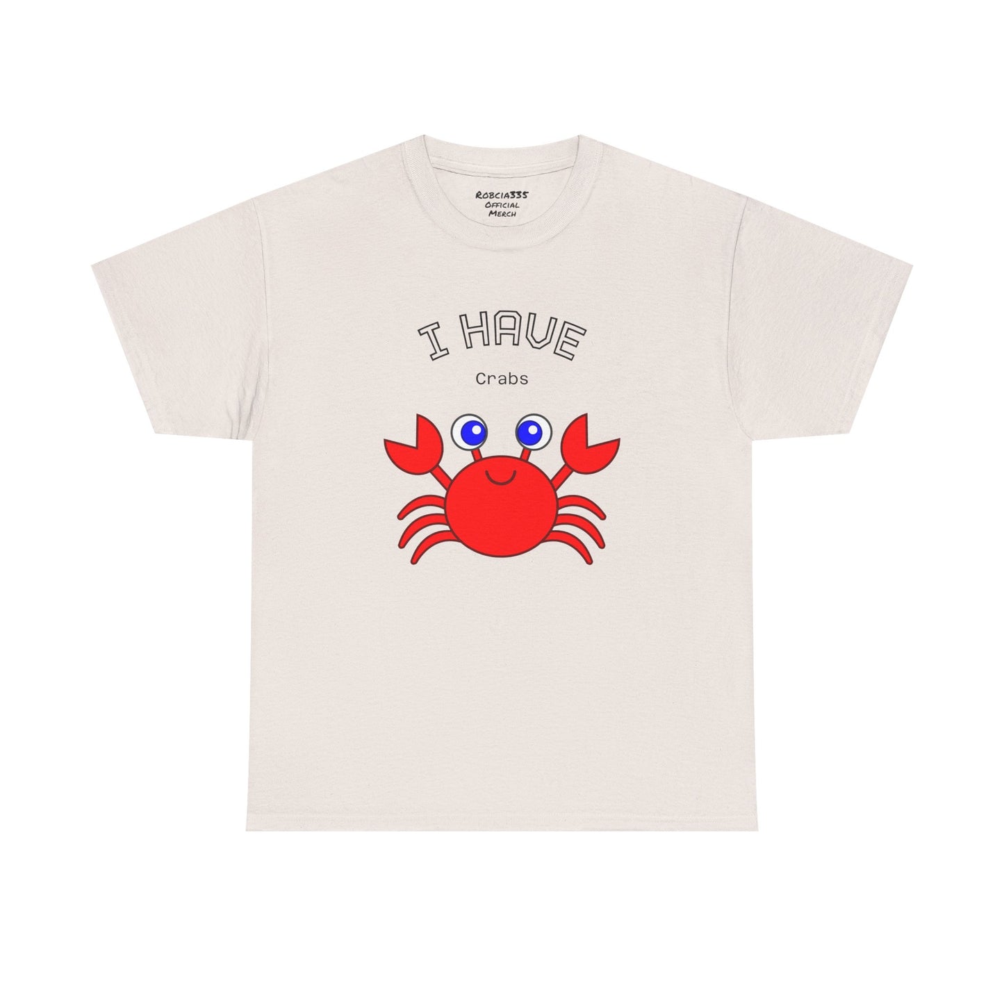 Funny "I Have Crabs" T-Shirt, Unisex Cotton Tee (Light Colors)