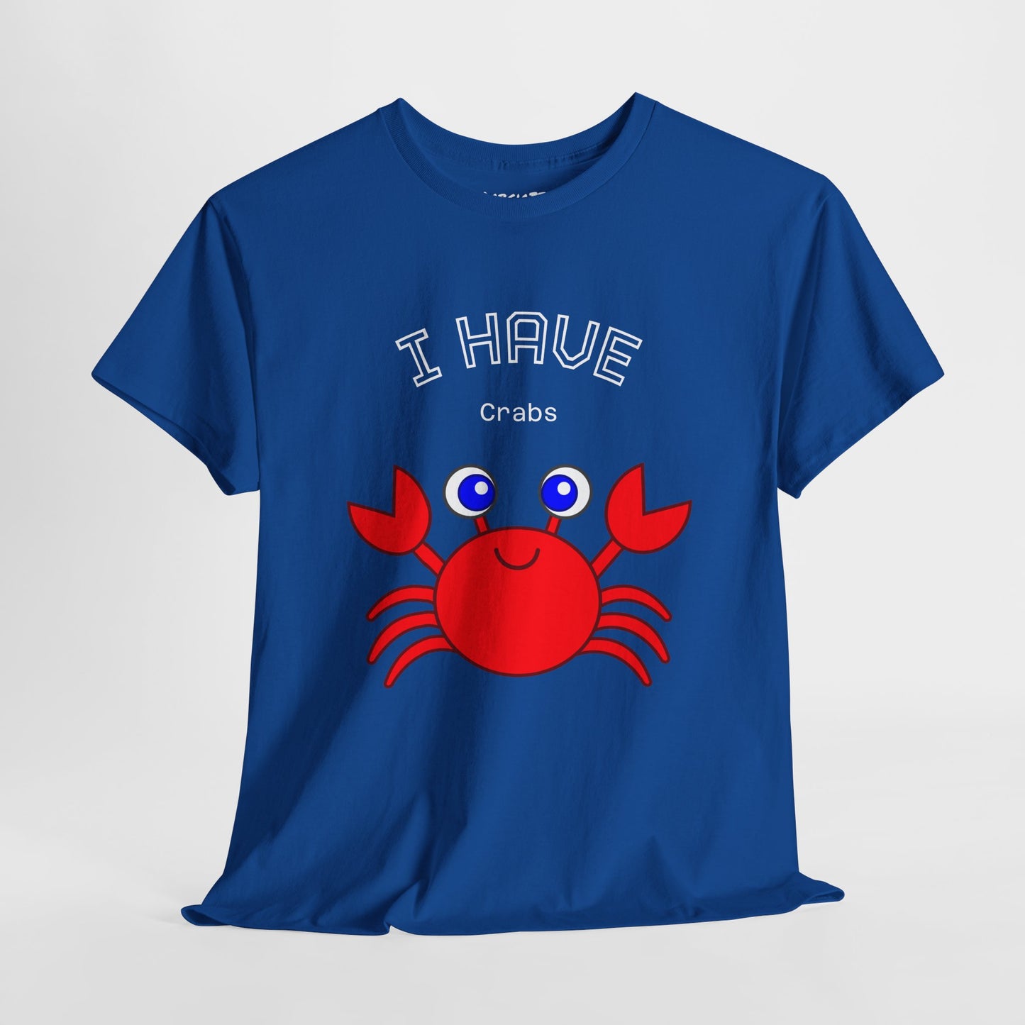 Funny "I Have Crabs" T-Shirt, Unisex Cotton Tee (Dark Colors)