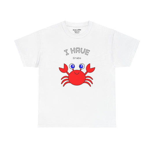 Funny "I Have Crabs" T-Shirt, Unisex Cotton Tee (Light Colors)