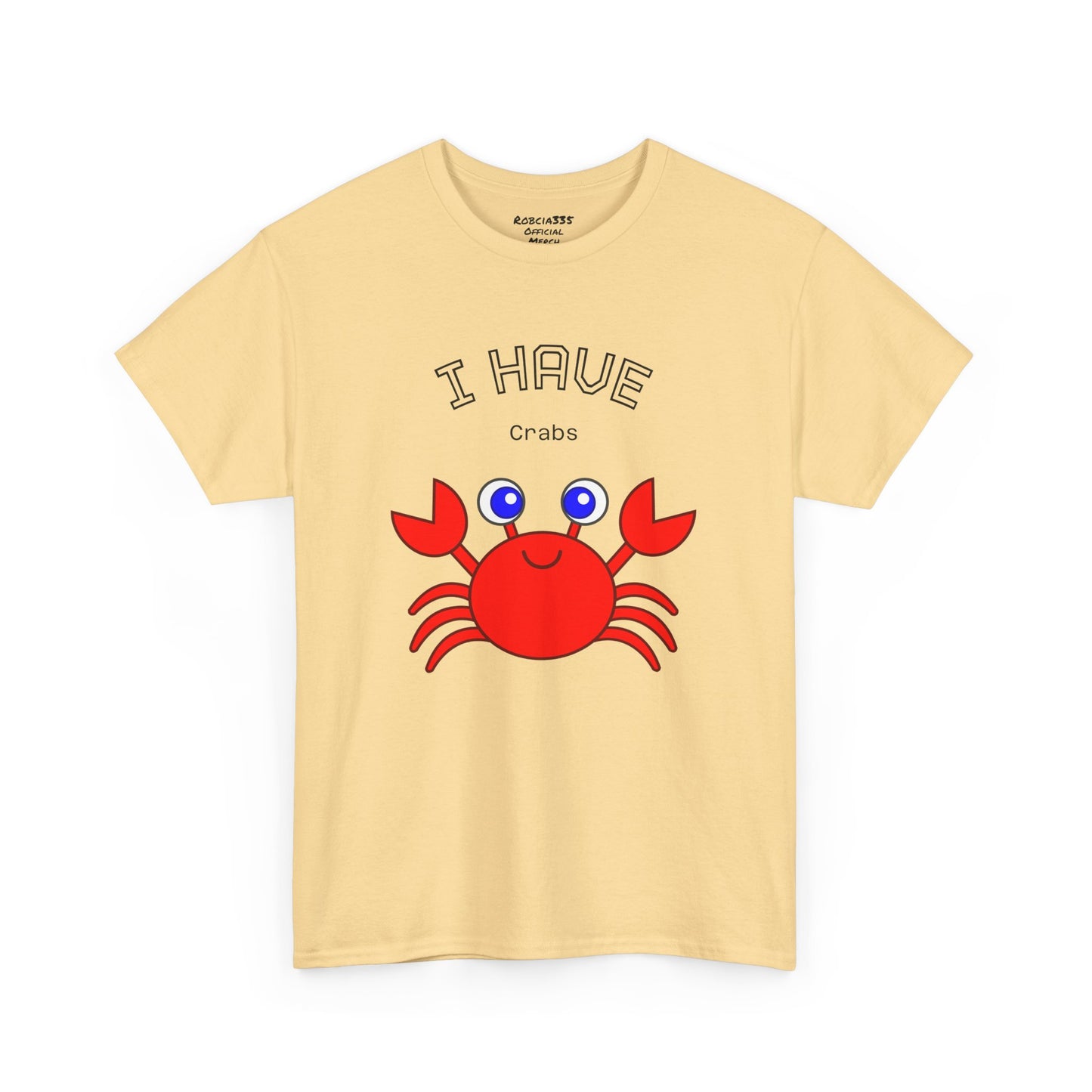 Funny "I Have Crabs" T-Shirt, Unisex Cotton Tee (Light Colors)