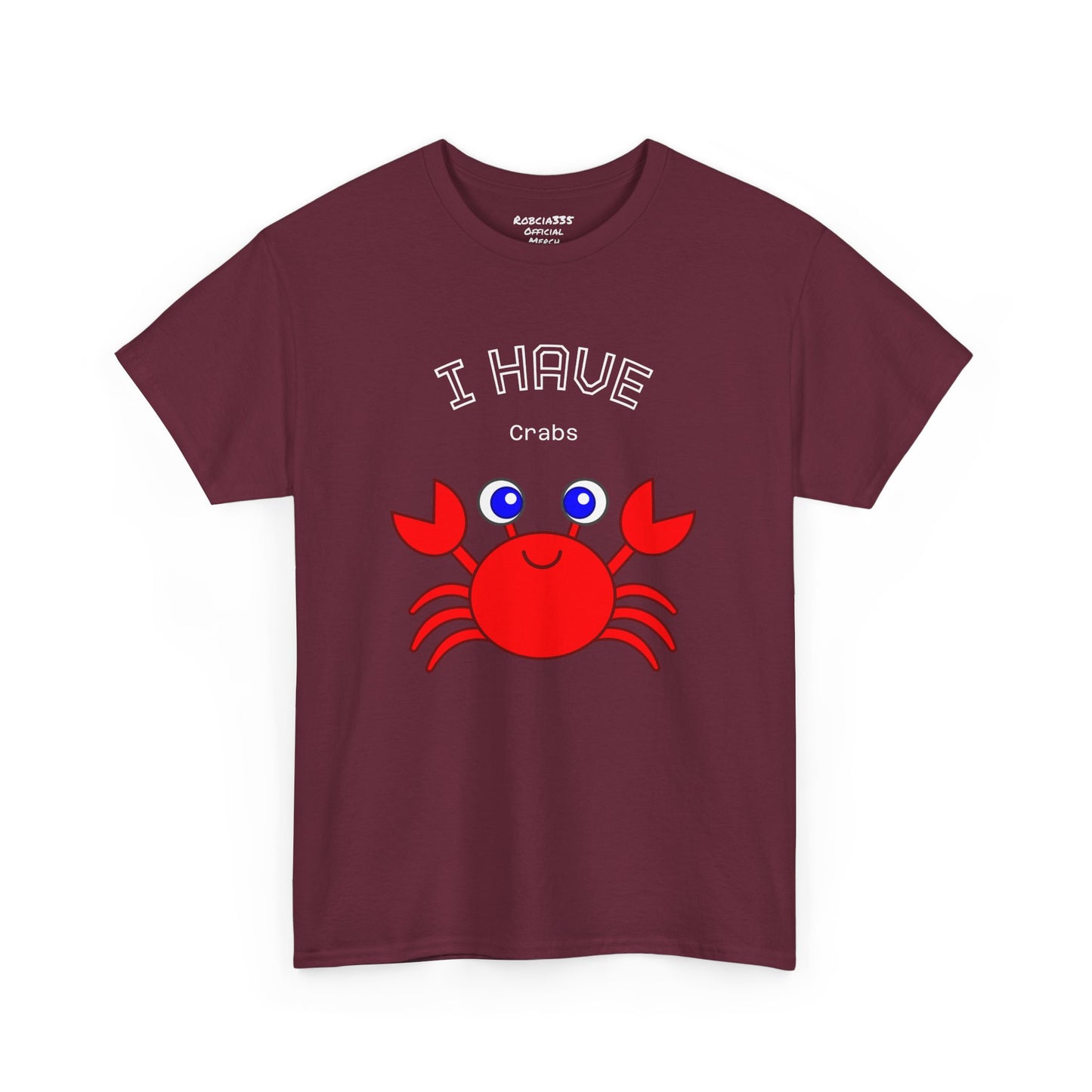 Funny "I Have Crabs" T-Shirt, Unisex Cotton Tee (Dark Colors)