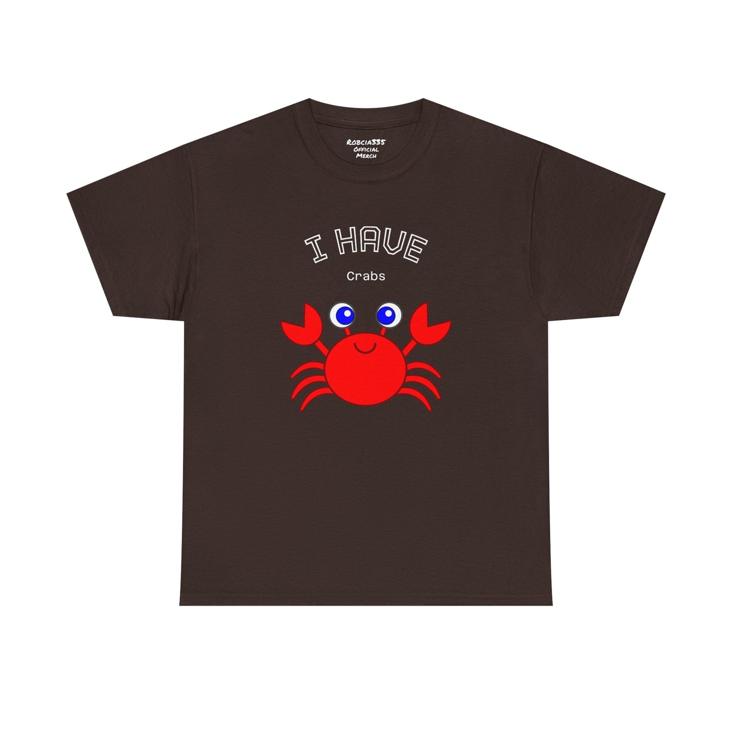 Funny "I Have Crabs" T-Shirt, Unisex Cotton Tee (Dark Colors)